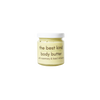 Jar of 'the best kind' body butter on a white background